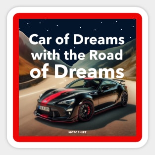 Car of Dreams with the Road of Dreams - GT hachiroku Sticker